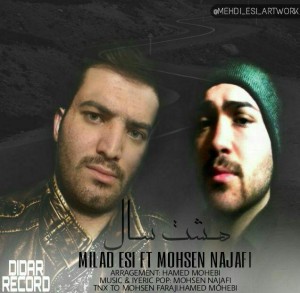 Milad Esi ft Mohsen Najafi - 8 Sal