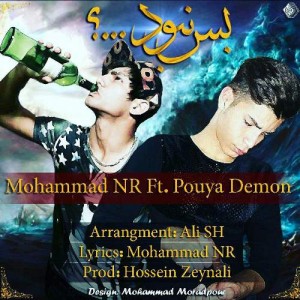 Mohammad NR ft Pouya Demon - Bas Nabood